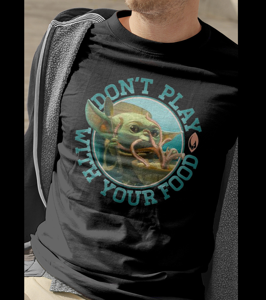 Star Wars Mandalorian The Child Baby Yoda Don't Play With Your Food T-Shirt
