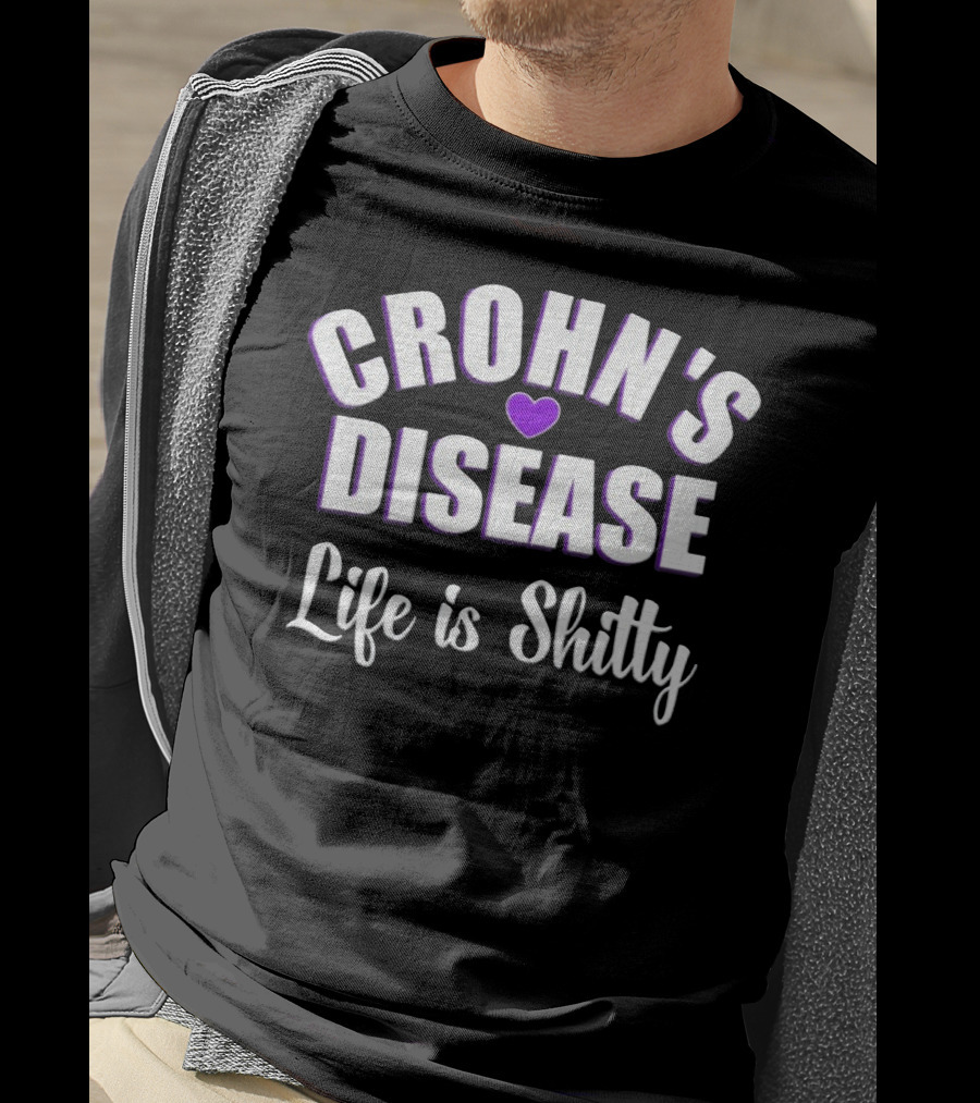 Crohn's Disease Awareness Life Is Shitty With Purple Heart T-Shirt