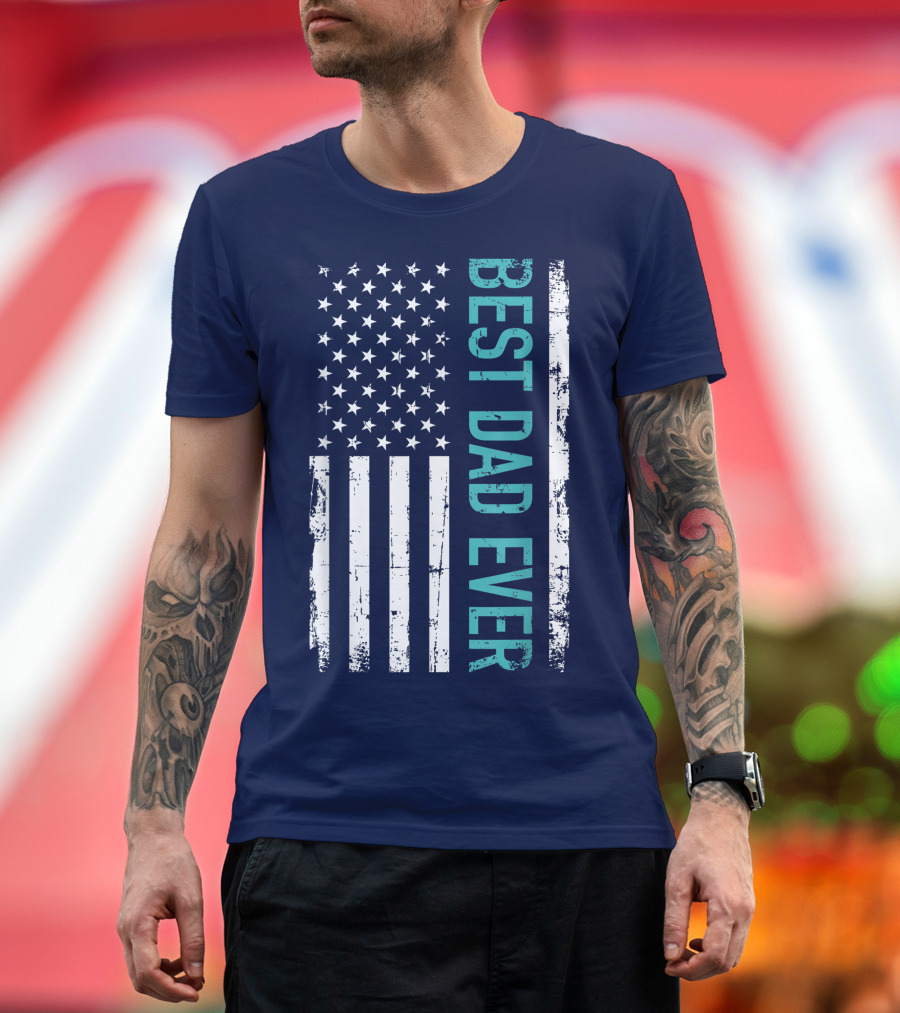 Father's Day Best Dad Ever with US American Flag T-Shirt