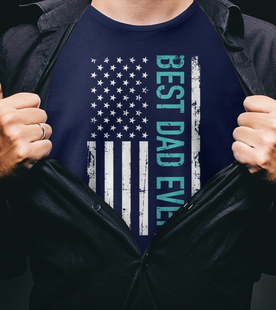 Father's Day Best Dad Ever With US American Flag T-Shirt