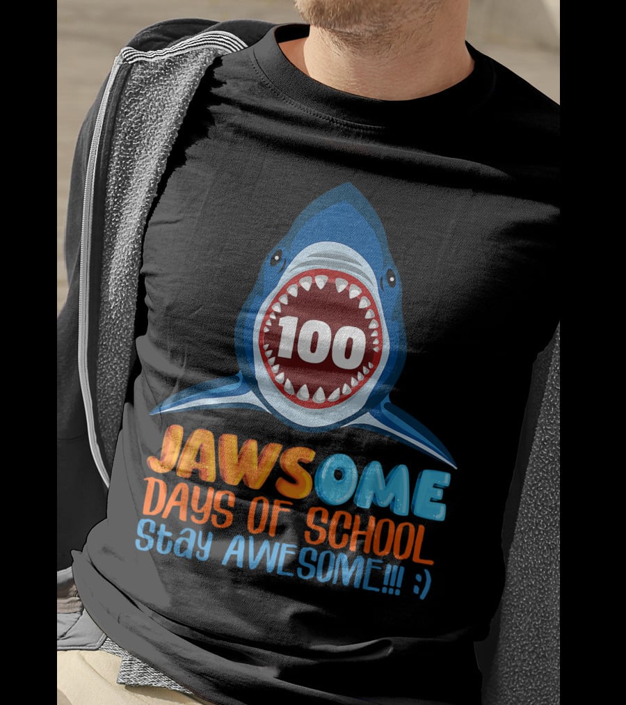 JAWSOME 100 Days Of School Stay Awesome Shark Teacher Child Gift T-Shirt