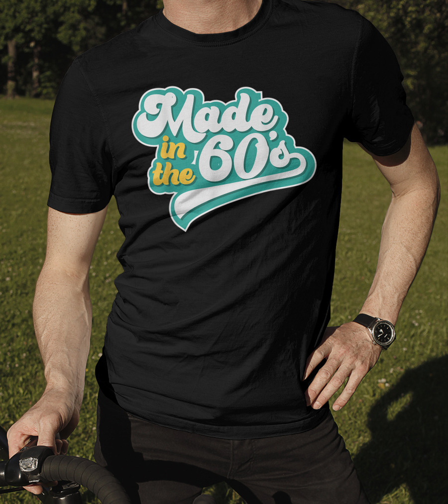 Made In The 60's Retro Vintage Nostalgic Gift T-Shirt