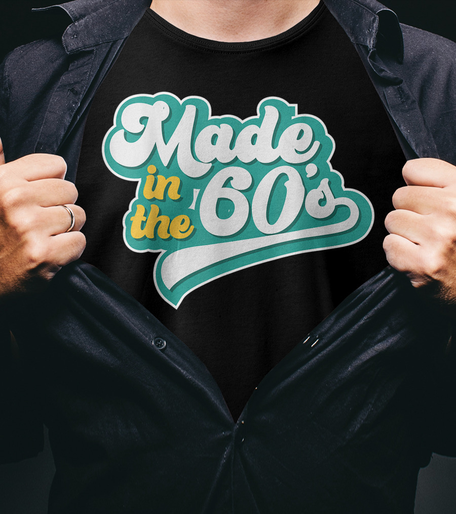 Made In The 60's Retro Vintage Nostalgic Gift T-Shirt