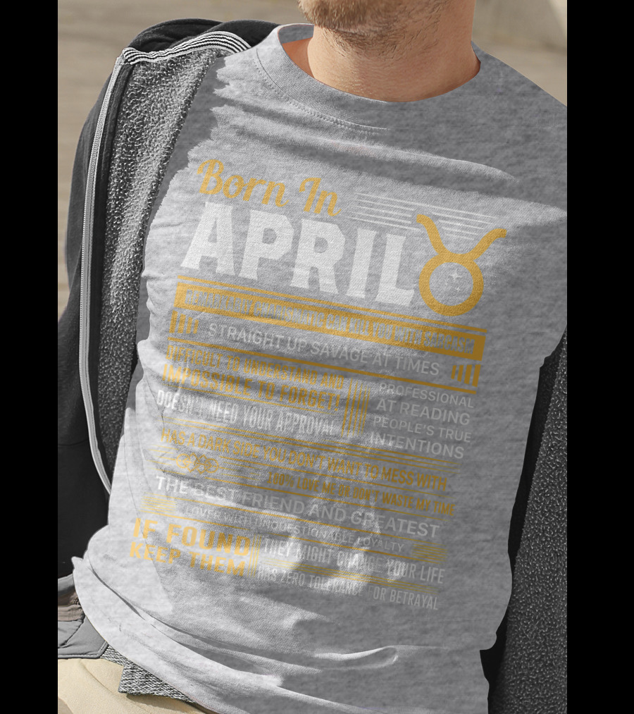 Born In April Taurus Remarkably Charismatic Straight Up Savage Professional Reading True Intentions T-Shirt