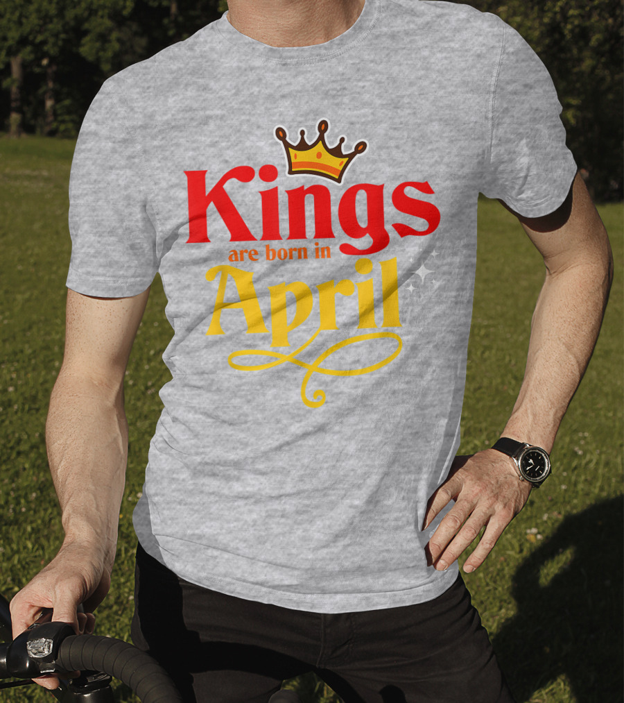 Kings Are Born In April Crown Sparkle T-Shirt