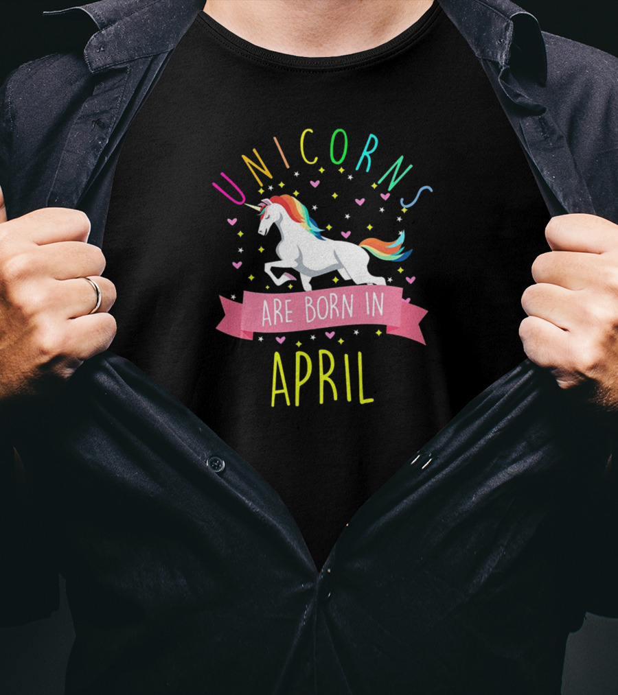 Unicorns Are Born In April Colorful Fun Birthday Celebration With Rainbow Hearts And Unicorn T-Shirt