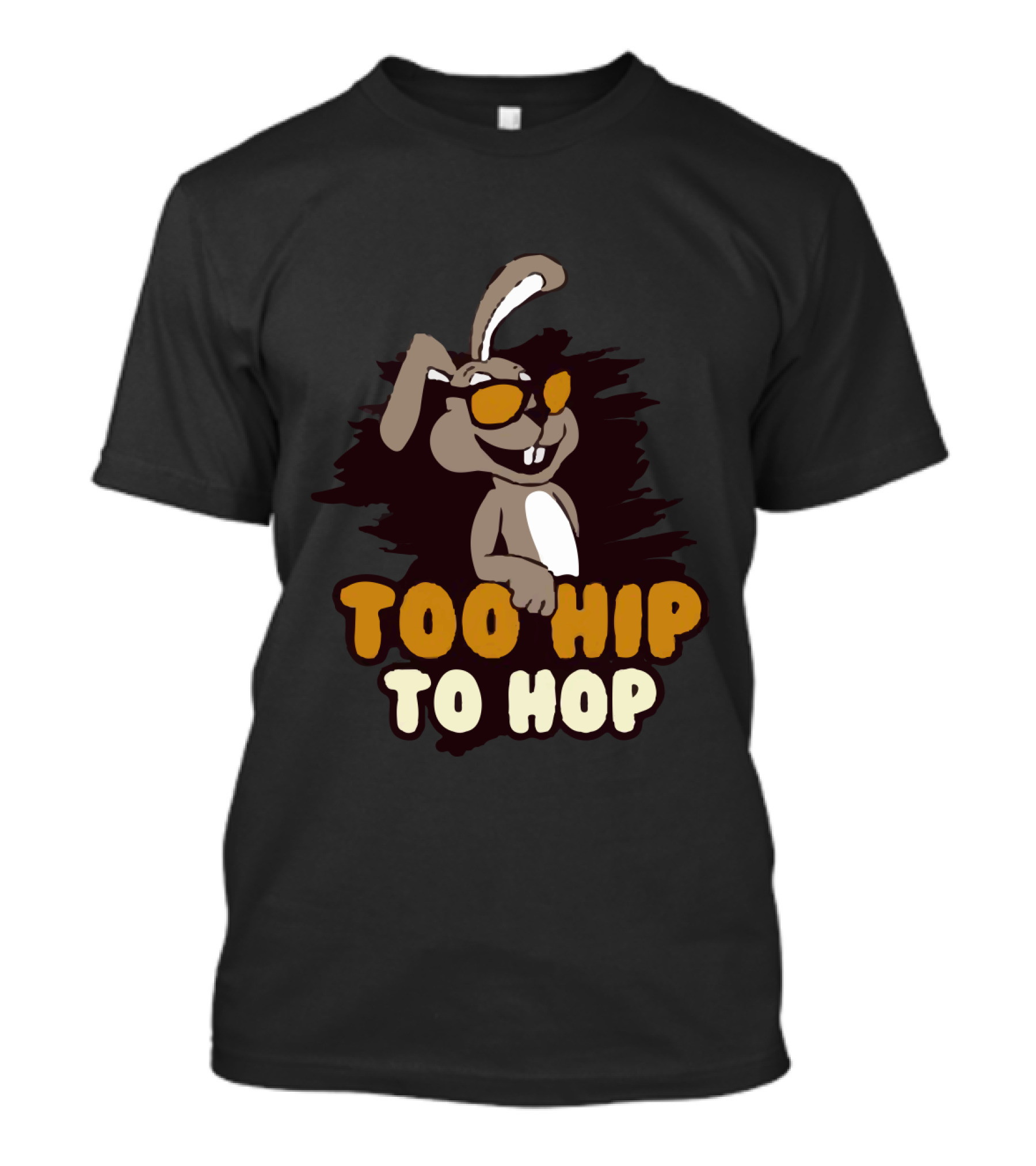 Too Hip To Hop Rabbit With Sunglasses T-Shirt