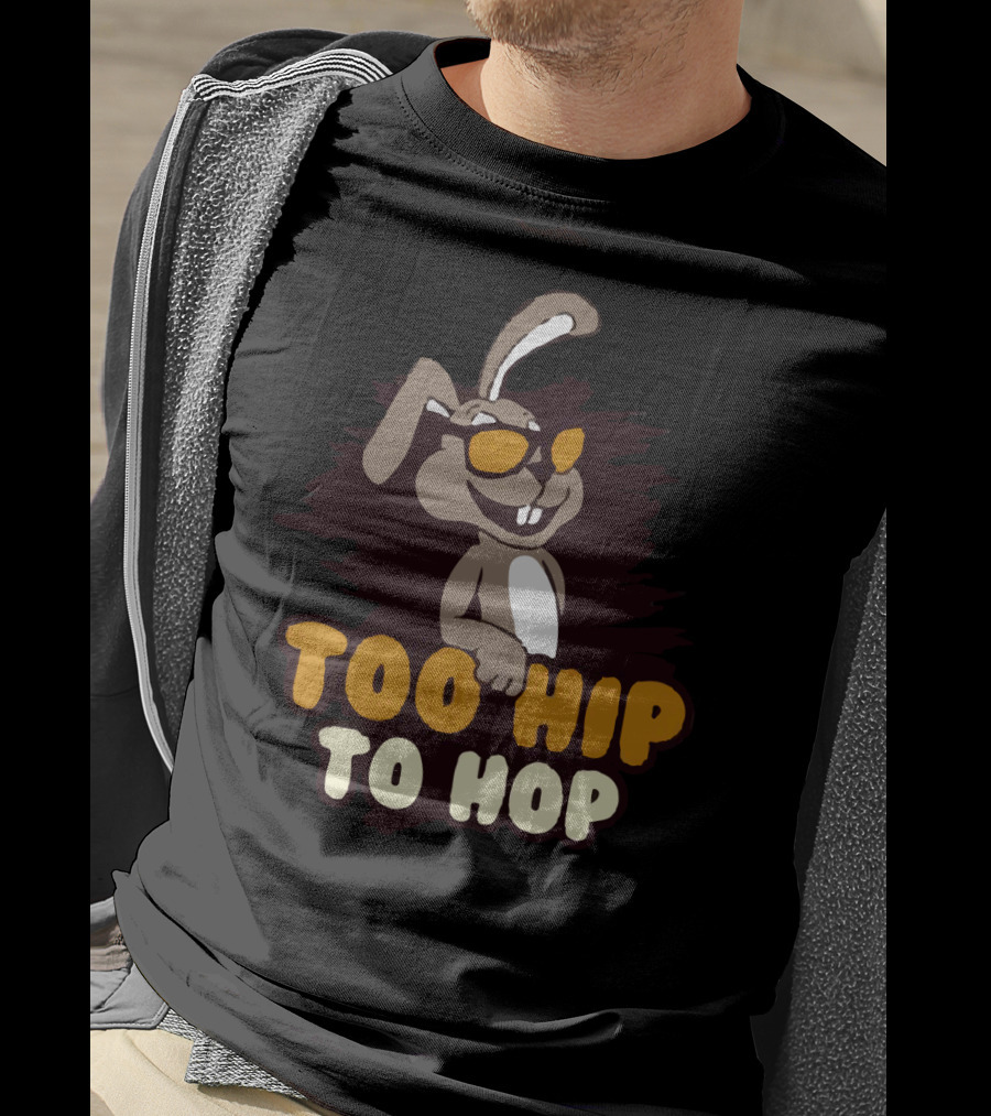 Too Hip To Hop Rabbit With Sunglasses T-Shirt