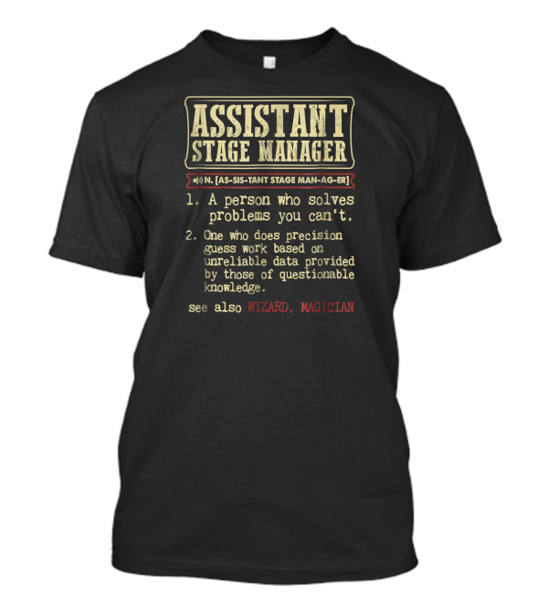 Assistant Stage Manager Problem Solver Wizard Magician Dictionary T-Shirt