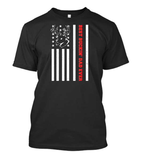 Best Buckin Dad Ever Deer Hunting American Flag Deer Antlers Stars Stripes T-Shirt