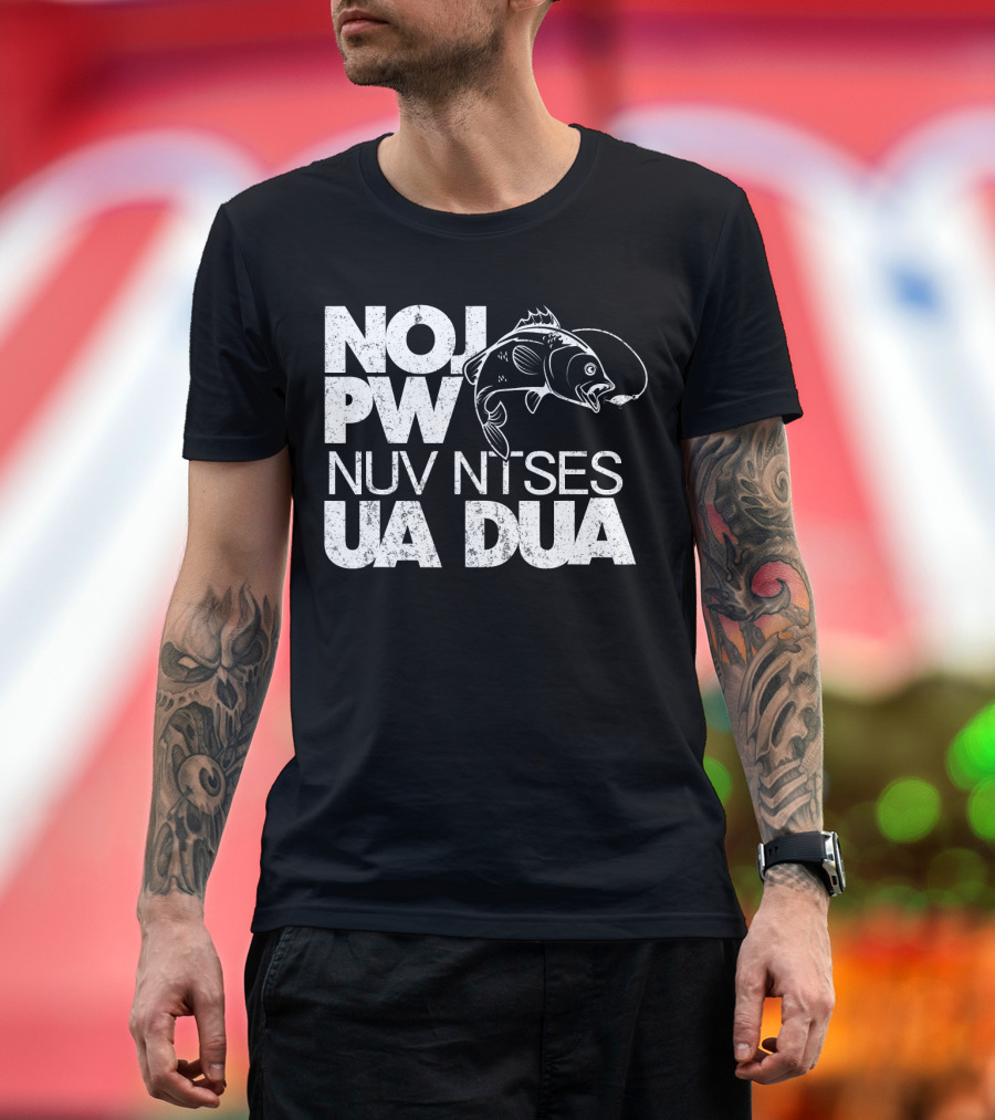 Nro Pwj Nuv Ntses Ua Dua Hmoob Eat Sleep Fish Repeat T-Shirt