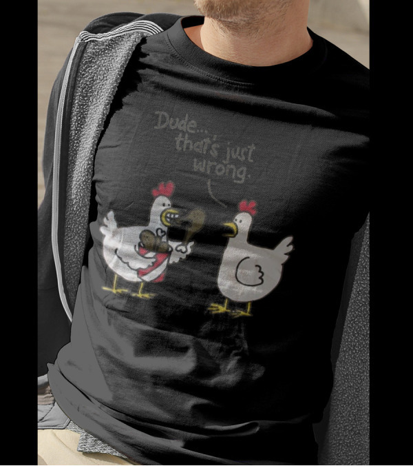 Funny Chicken Dude That's Just Wrong Eating Fried Chicken T-Shirt