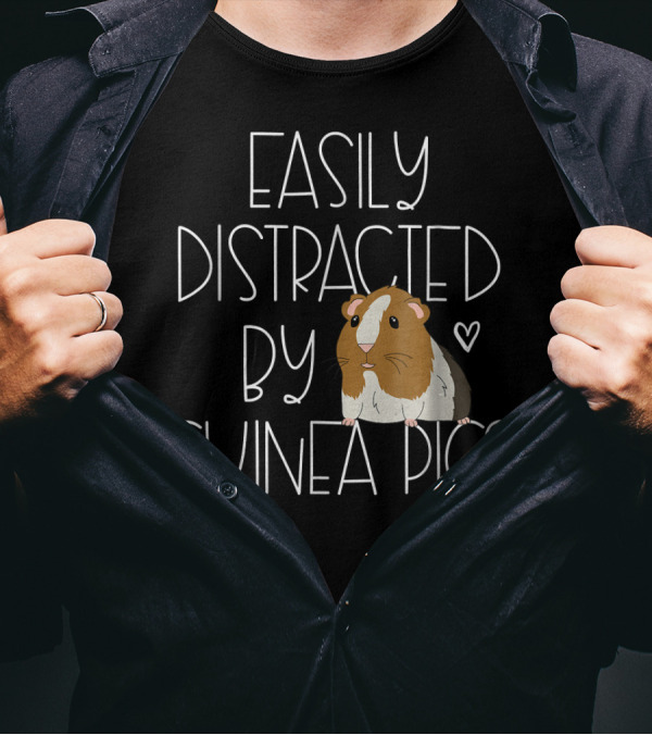 Easily Distracted By Guinea Pigs Funny Guinea Pig T-Shirt