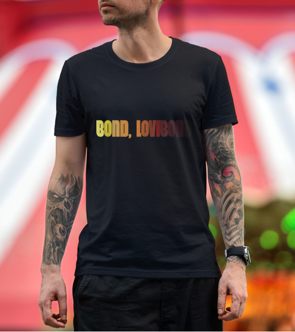 Premium T-Shirt: Bond, Lovibond Beer Lovers Funny Homebrew by Rob T-Shirt Bond, Lovibond Beer Lovers Funny Homebrew by Rob T-Shirt