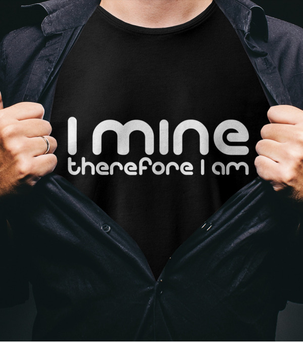 I Mine Therefore I'm BitcoinEthereum T-Shirt