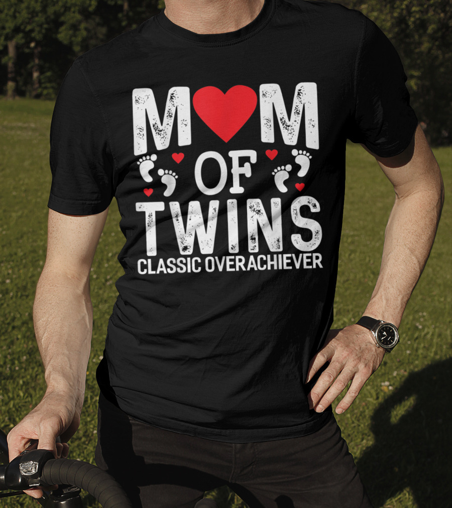 Mom Of Twins Heart Feet Classic Overachiever Twins T-Shirt