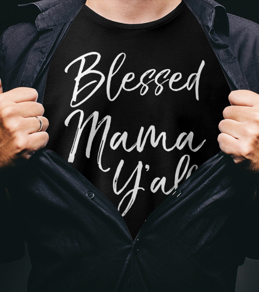 Blessed Mama Y'all Southern Christian Funny Mom T-Shirt
