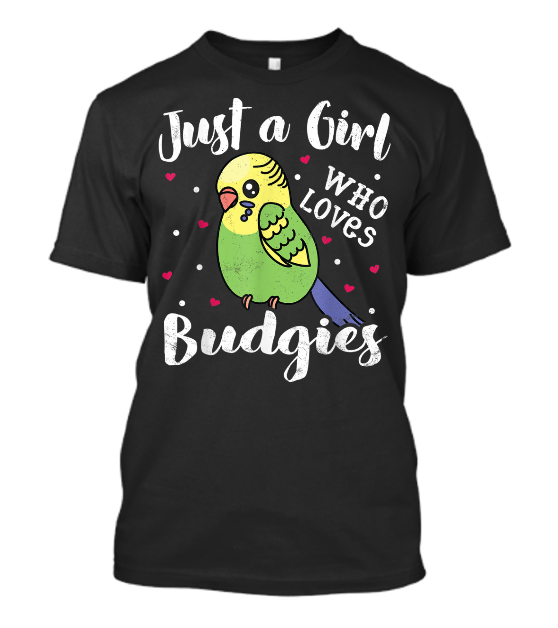 Just A Girl Who Loves Budgies T-Shirt