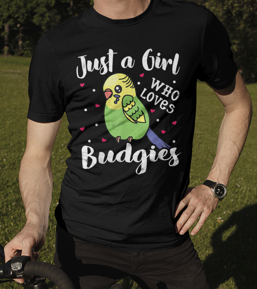 Just A Girl Who Loves Budgies T-Shirt