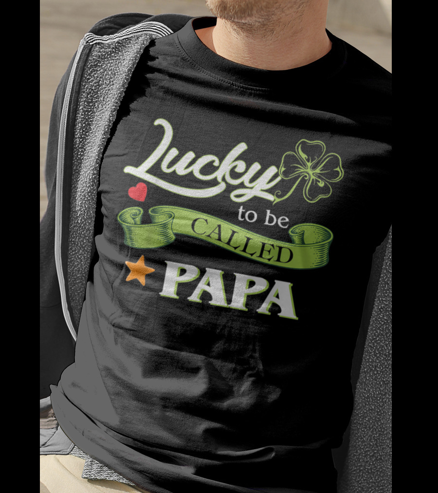 Lucky To Be Called Papa St Patrick's Day Irish T-Shirt