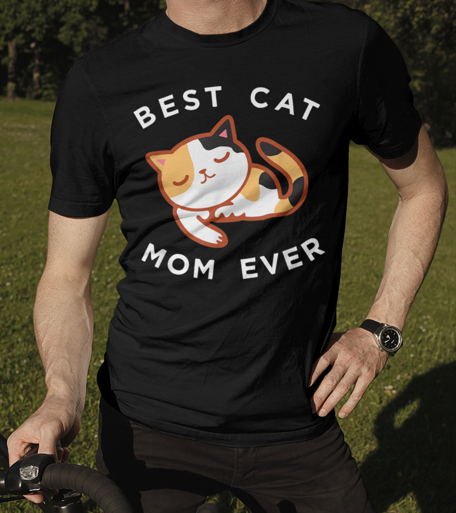 Best Cat Mom Ever Calico Kitty T-Shirt