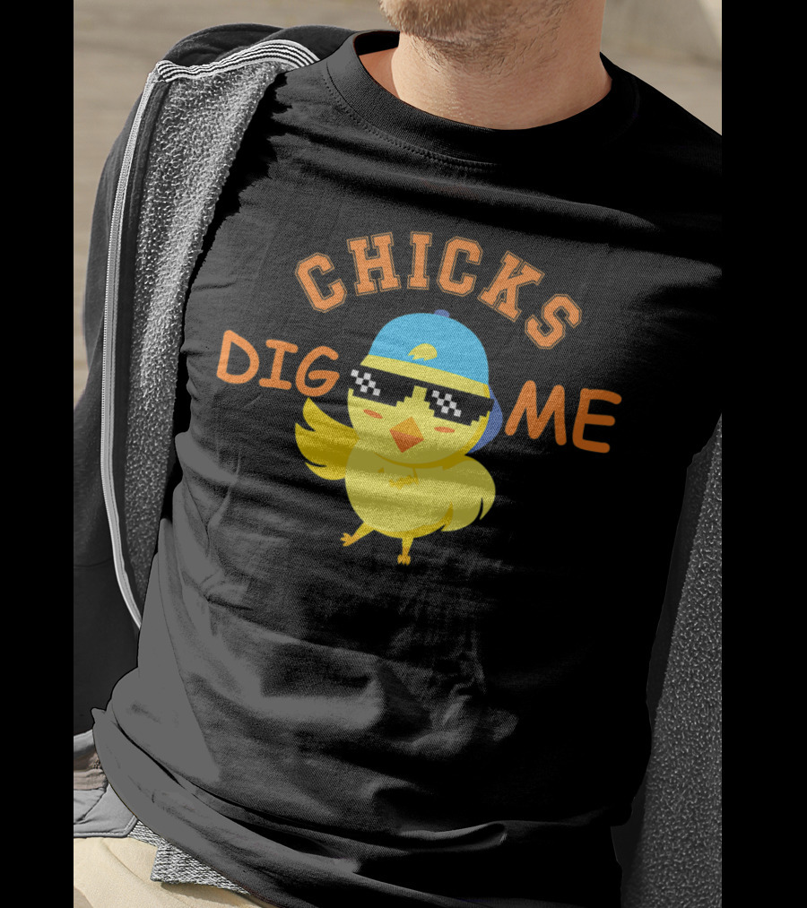 Chicks Dig Me Cool Sunglasses Easter Toddler Fun T-Shirt