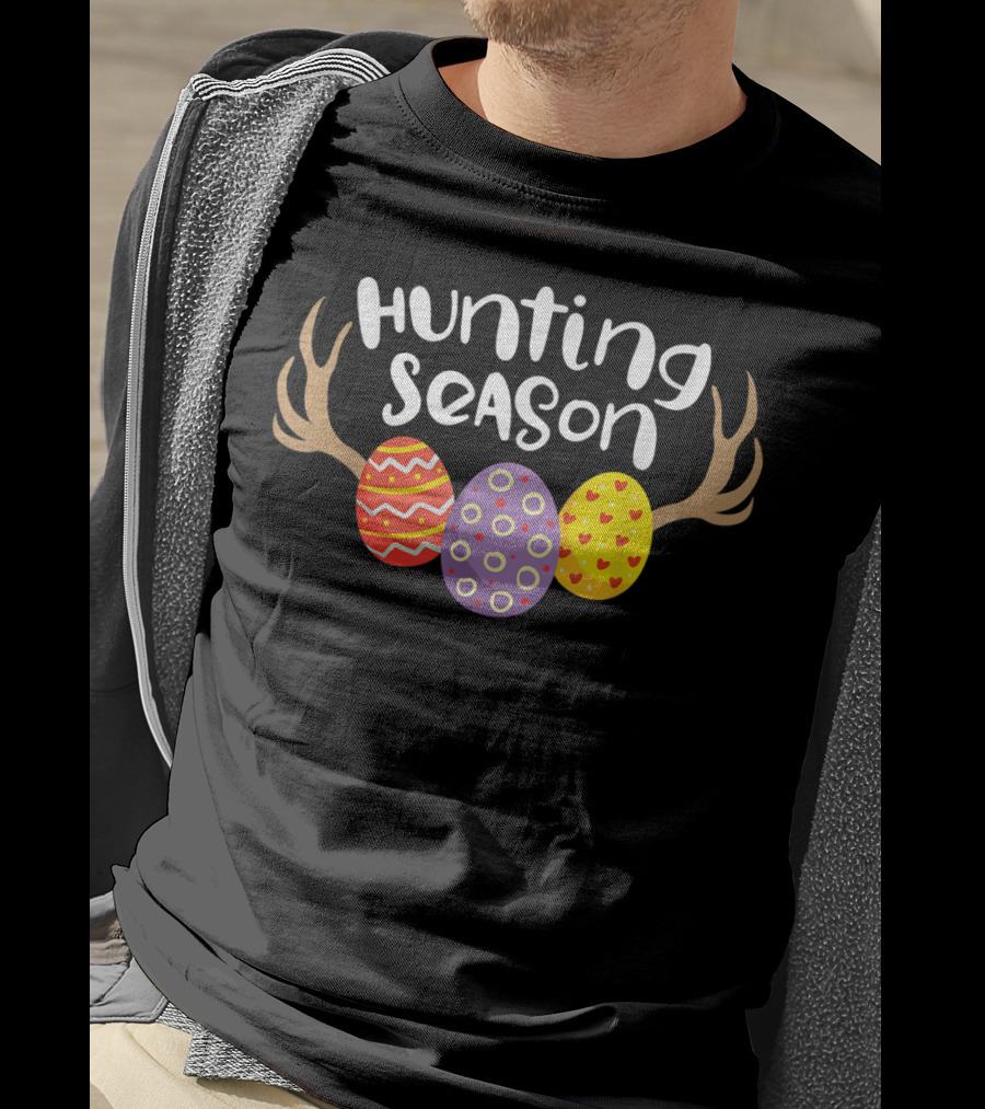 Hunting Season Decorative Easter Eggs Antlers Happy Easter T-Shirt