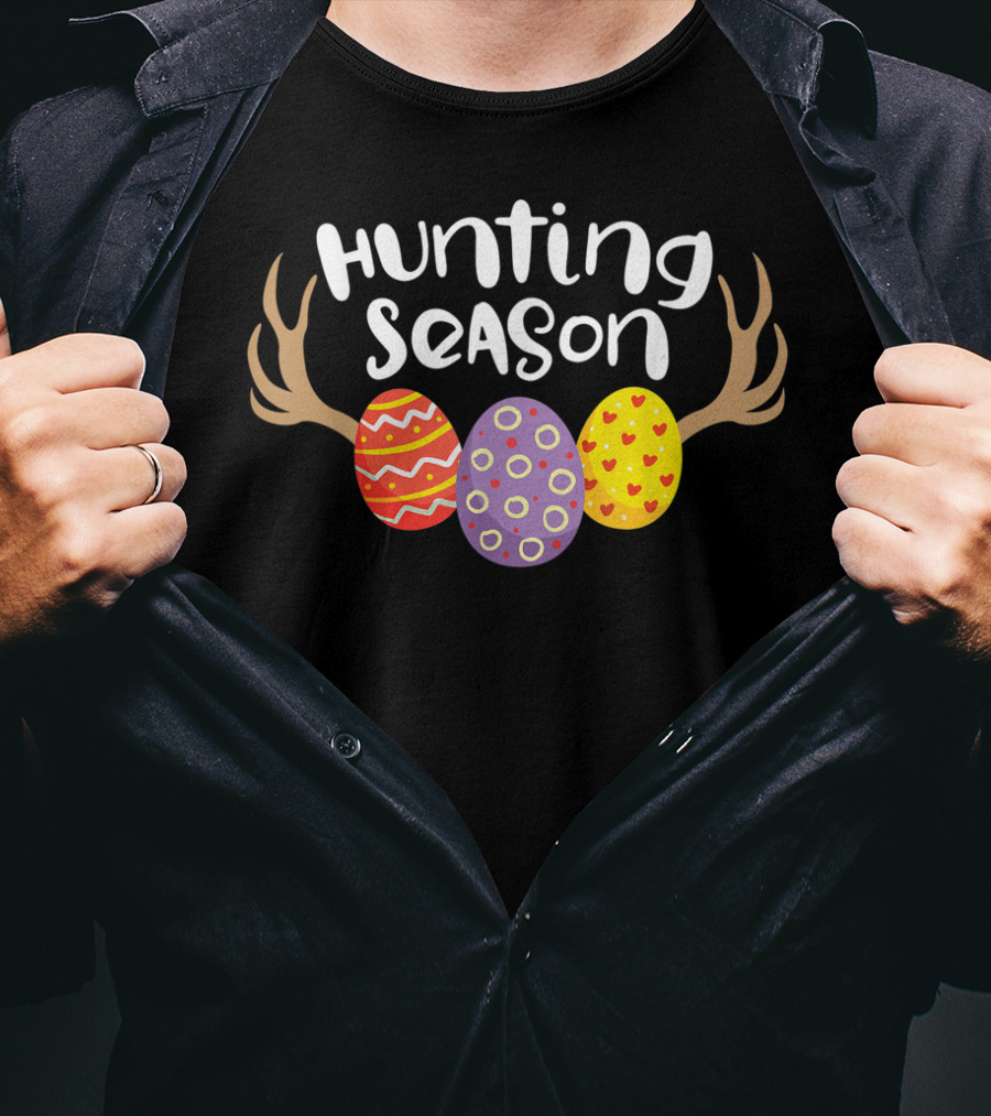 Hunting Season Decorative Easter Eggs Antlers Happy Easter T-Shirt