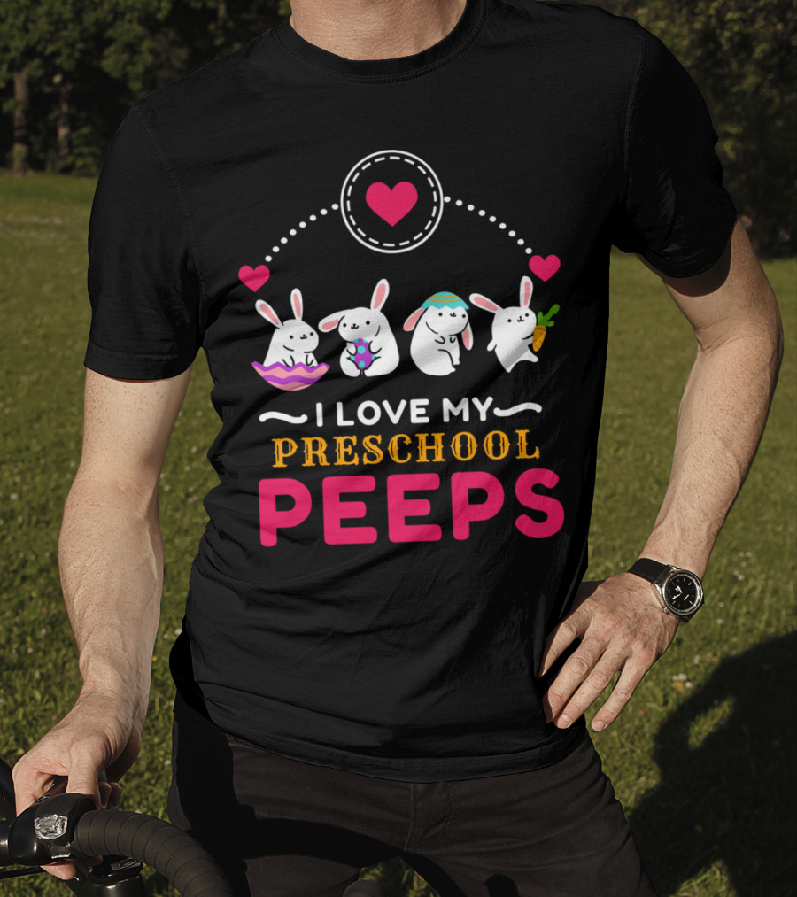 I Love My Preschool Peeps Cute Easter Bunnies Holding Carrot And Egg T-Shirt