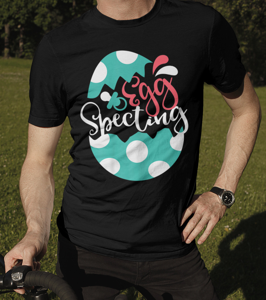 Egg Specting Easter Pregnancy Baby Announcement T-Shirt