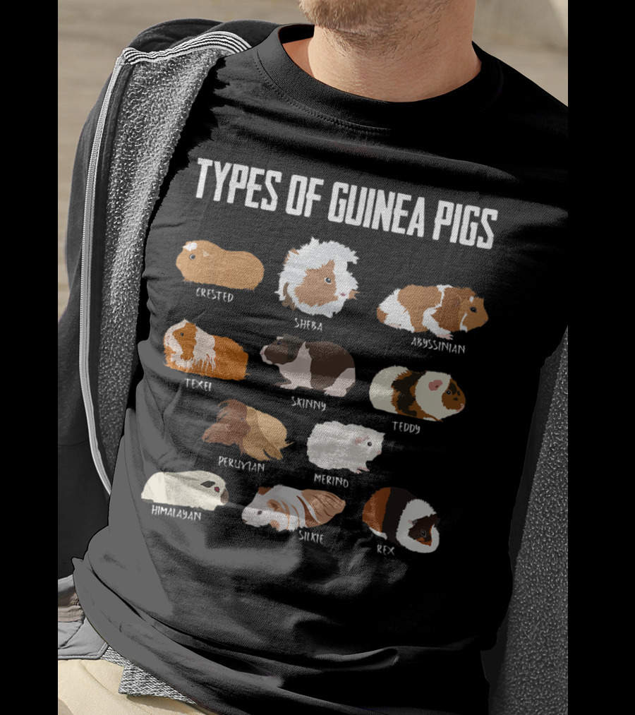 Types Of Guinea Pigs Crested Sheba Abyssinian Texel Skinny Teddy Peruvian Merino Himalayan Silkie Rex T-Shirt