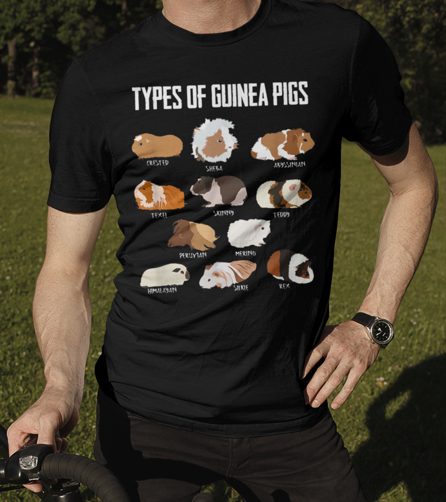 Types Of Guinea Pigs Crested Sheba Abyssinian Texel Skinny Teddy Peruvian Merino Himalayan Silkie Rex T-Shirt
