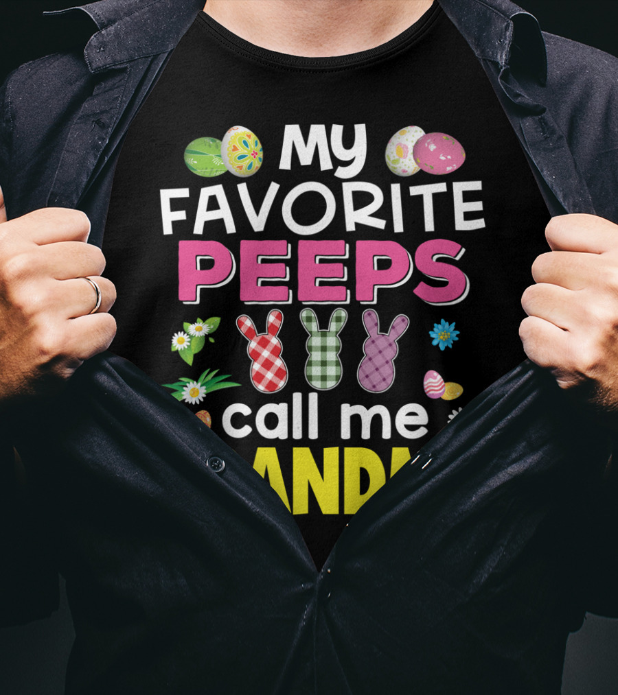 My Favorite Peeps Call Me Grandma Easter Bunny Floral Eggs T-Shirt