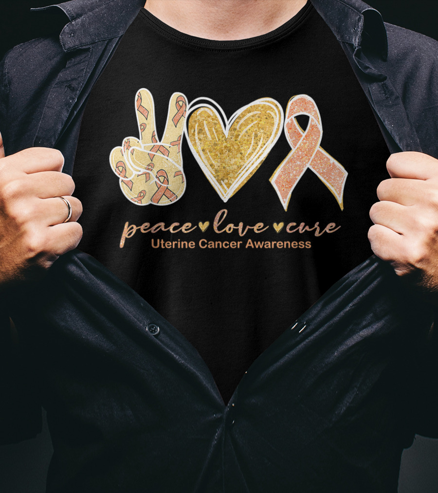 Peace Love Cure Uterine Cancer Awareness Peach T-Shirt