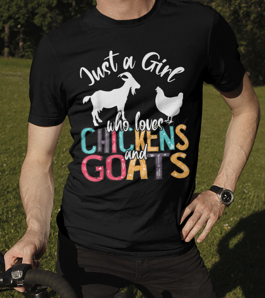 Just A Girl Who Loves Chickens And Goats Farmer Girl T-Shirt