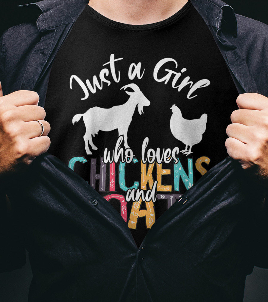 Just A Girl Who Loves Chickens And Goats Farmer Girl T-Shirt