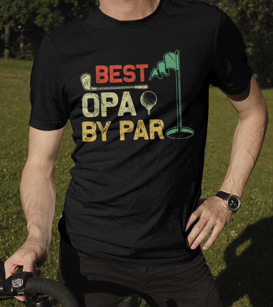 Best Opa By Par Fathers Day Golf Golfer T-Shirt