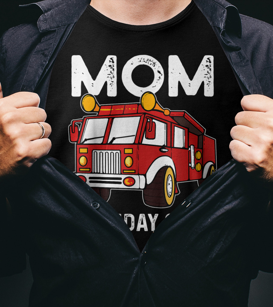 Mom Birthday Crew Firetruck T-Shirt