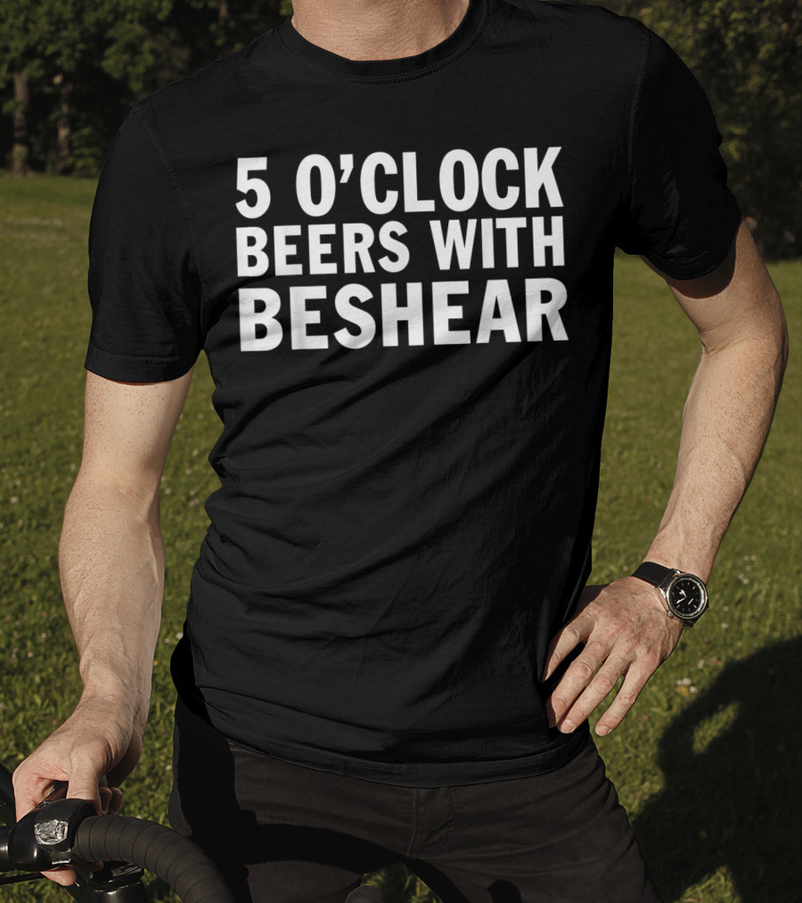 5 O'Clock Beers With Beshear T-Shirt