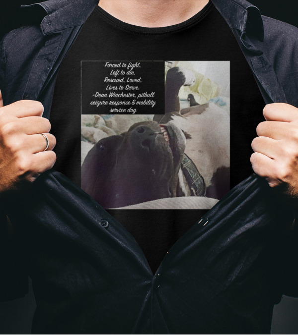 Dean Winchester Pitbull Seizure Response Mobility Service Dog Rescued Loved Lives To Serve T-Shirt