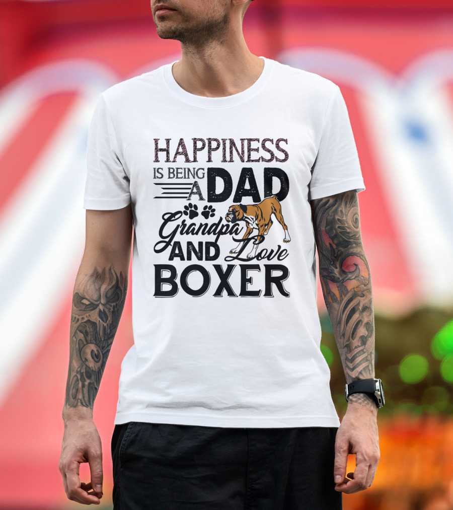 Happiness Is Being a Dad Grandpa and Love Boxer Dog T-Shirt