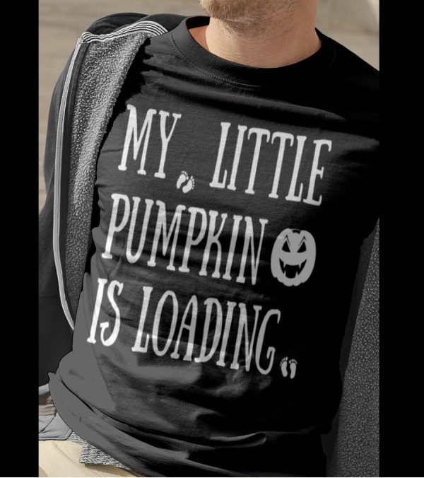 My Little Pumpkin Is Loading Footprints Jack-O'-Lantern Pregnancy T-Shirt