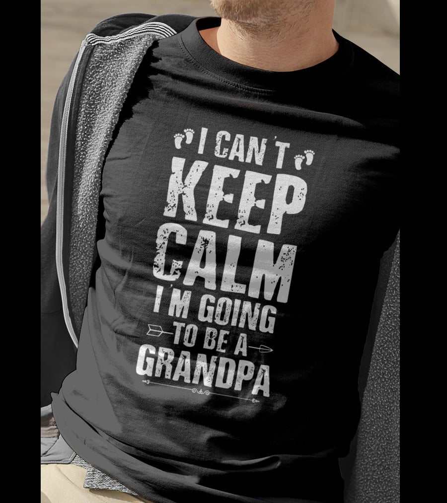 I Can't Keep Calm I'm Going To Be A Grandpa Footprint Arrow T-Shirt