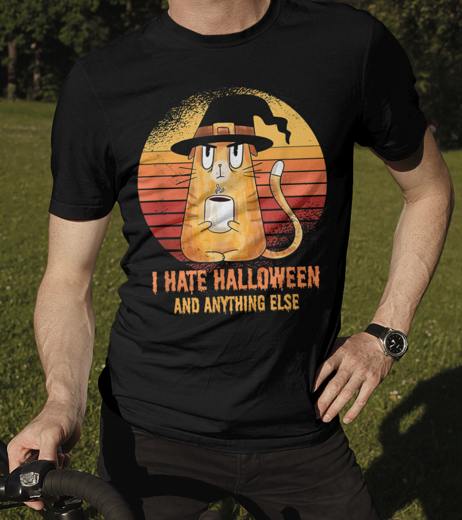 I Hate Halloween And Anything Else Funny Cat Drinking Coffee T-Shirt