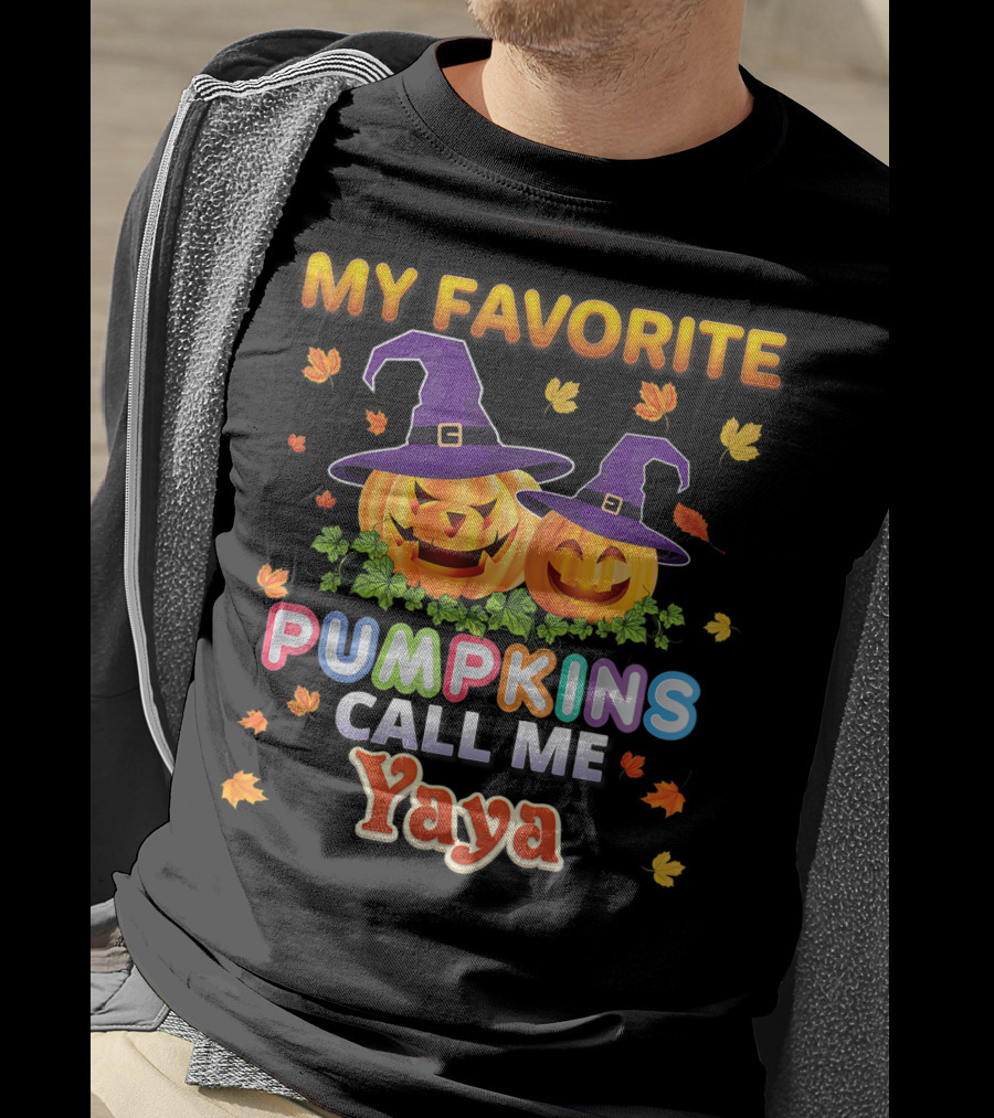 My Favorite Pumpkins Call Me Yaya Halloween Jack O' Lanterns With Witch Hats And Autumn Leaves T-Shirt
