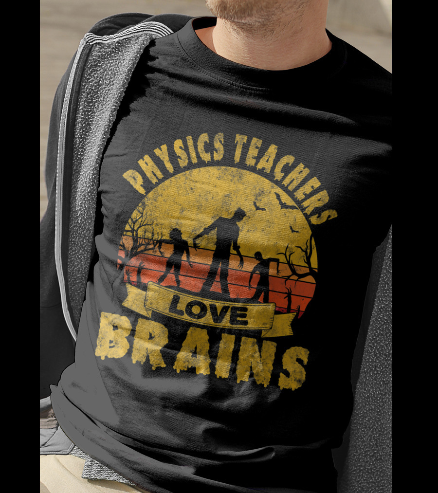 Physics Teachers Love Brains Halloween Zombie Sunset Bats T-Shirt