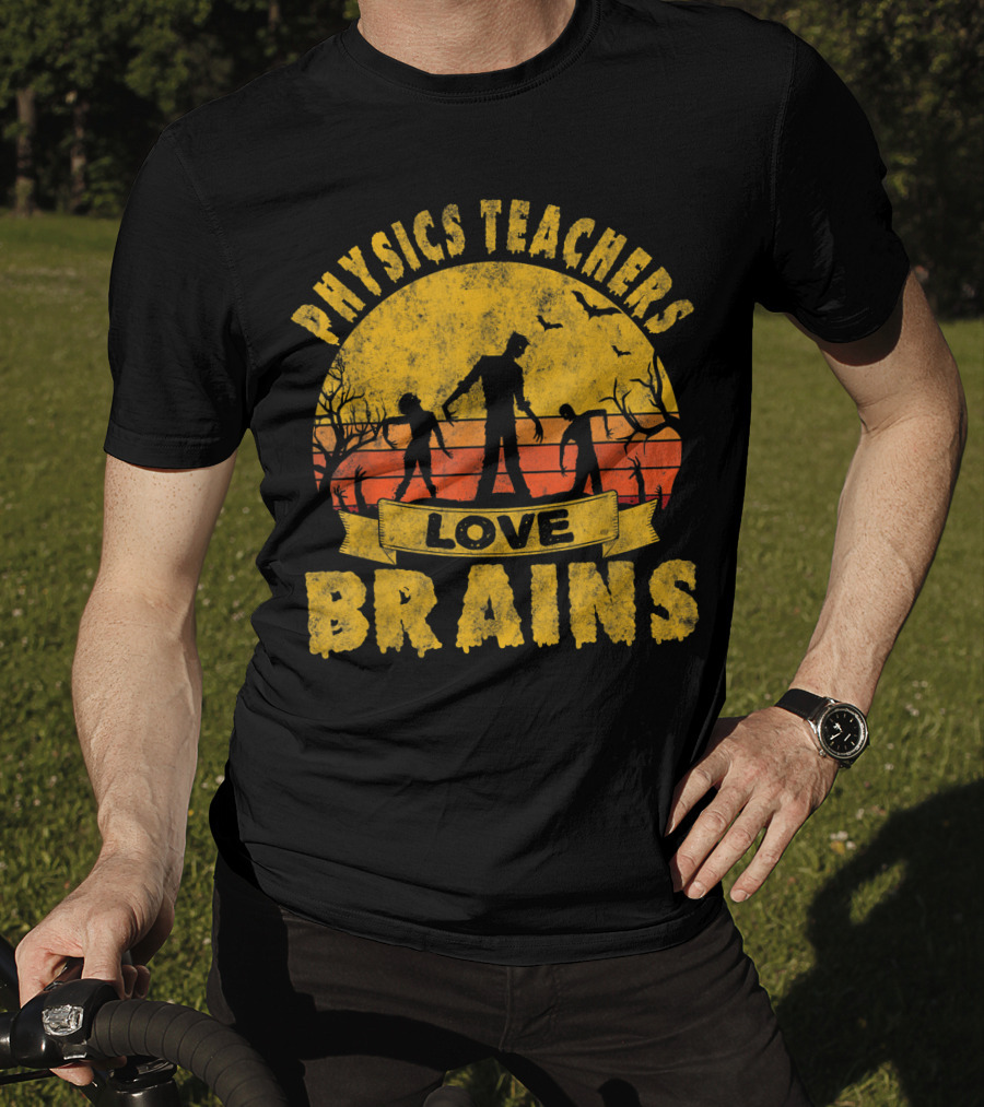 Physics Teachers Love Brains Halloween Zombie Sunset Bats T-Shirt