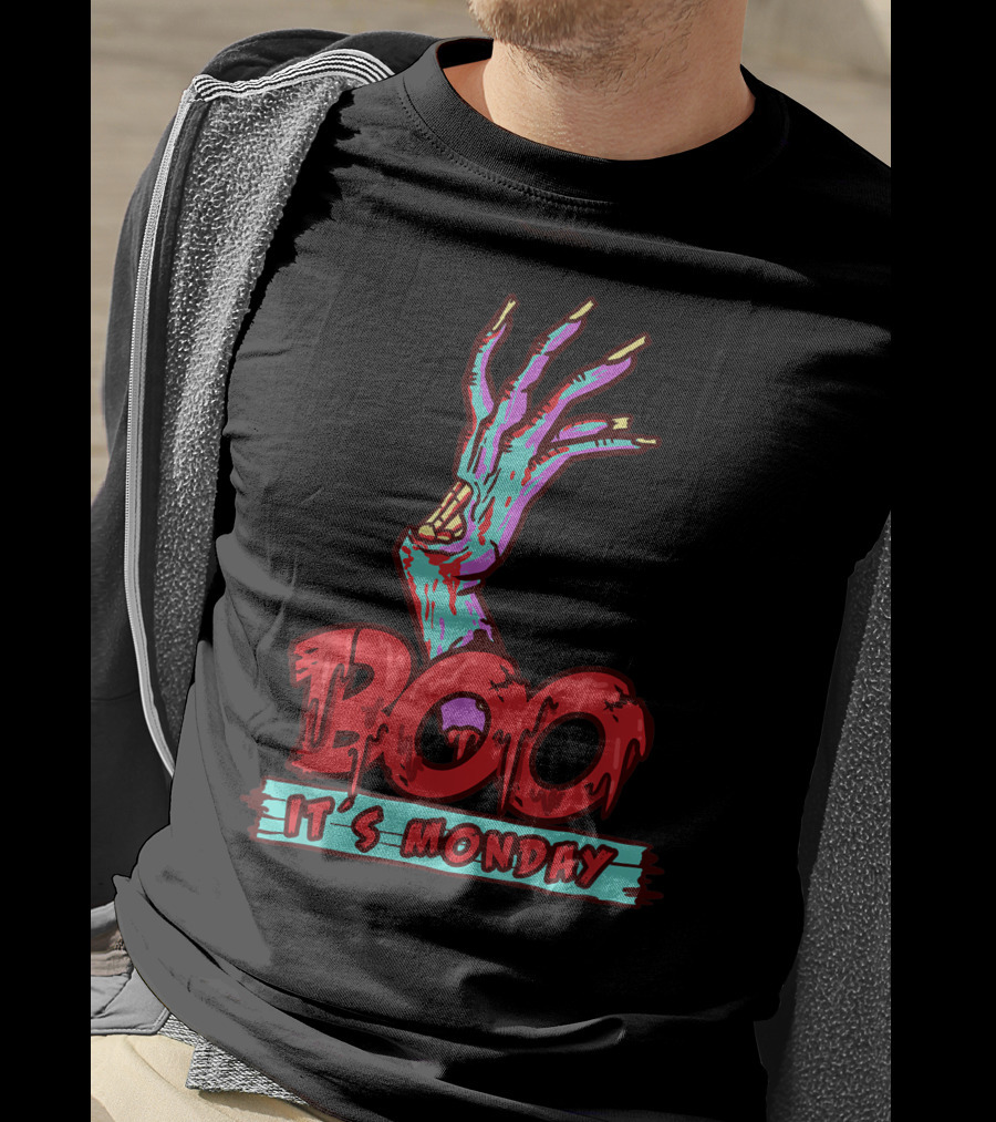 BOO Its Monday Funny Sarcastic Zombie Hand T-Shirt