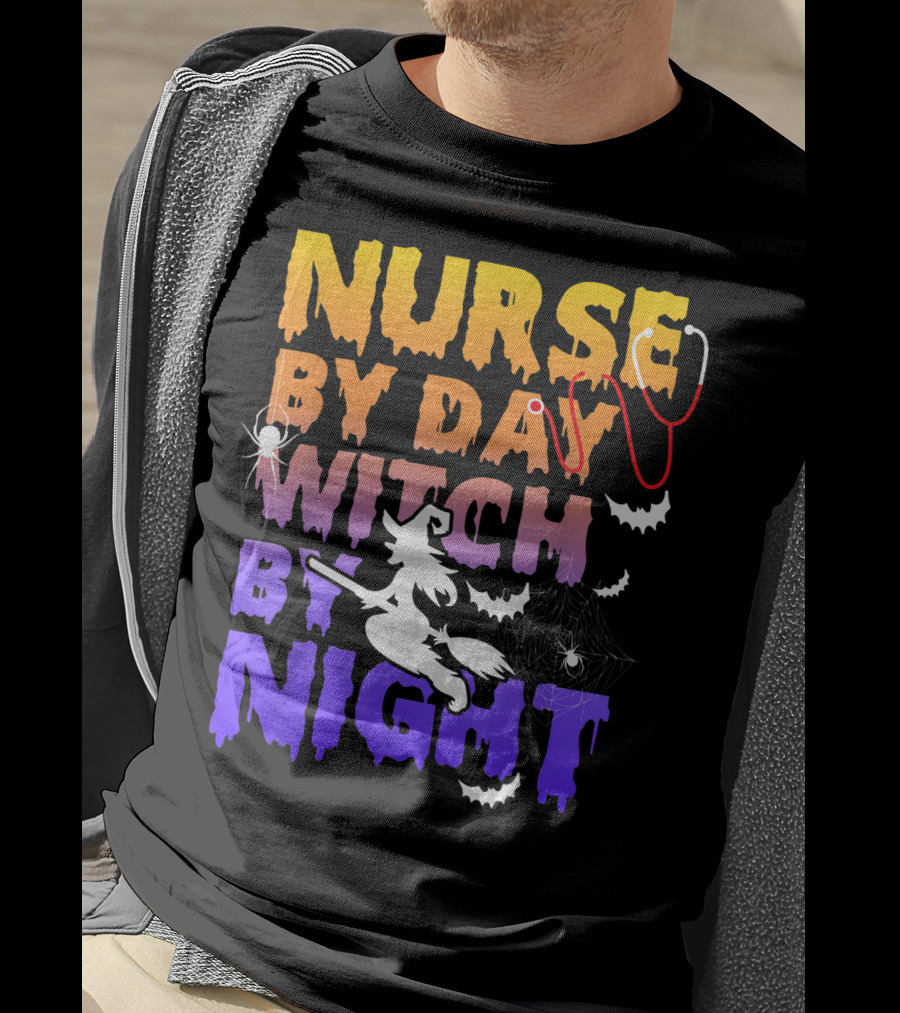Nurse By Day Witch By Night Stethoscope Spider Bats Broomstick T-Shirt