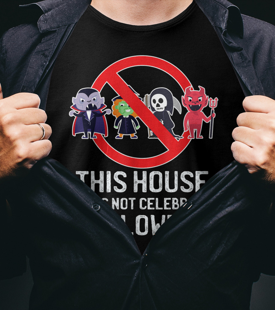 This House Does Not Celebrate Halloween Vampire Witch Grim Reaper Devil T-Shirt